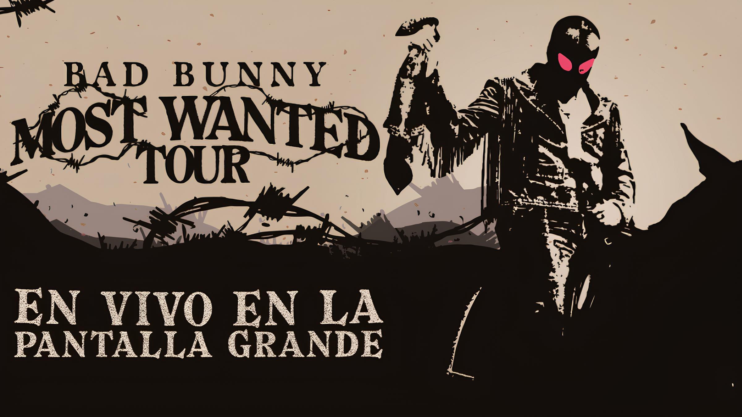 Bad Bunny: Most Wanted Tour|Bad Bunny: Most Wanted Tour