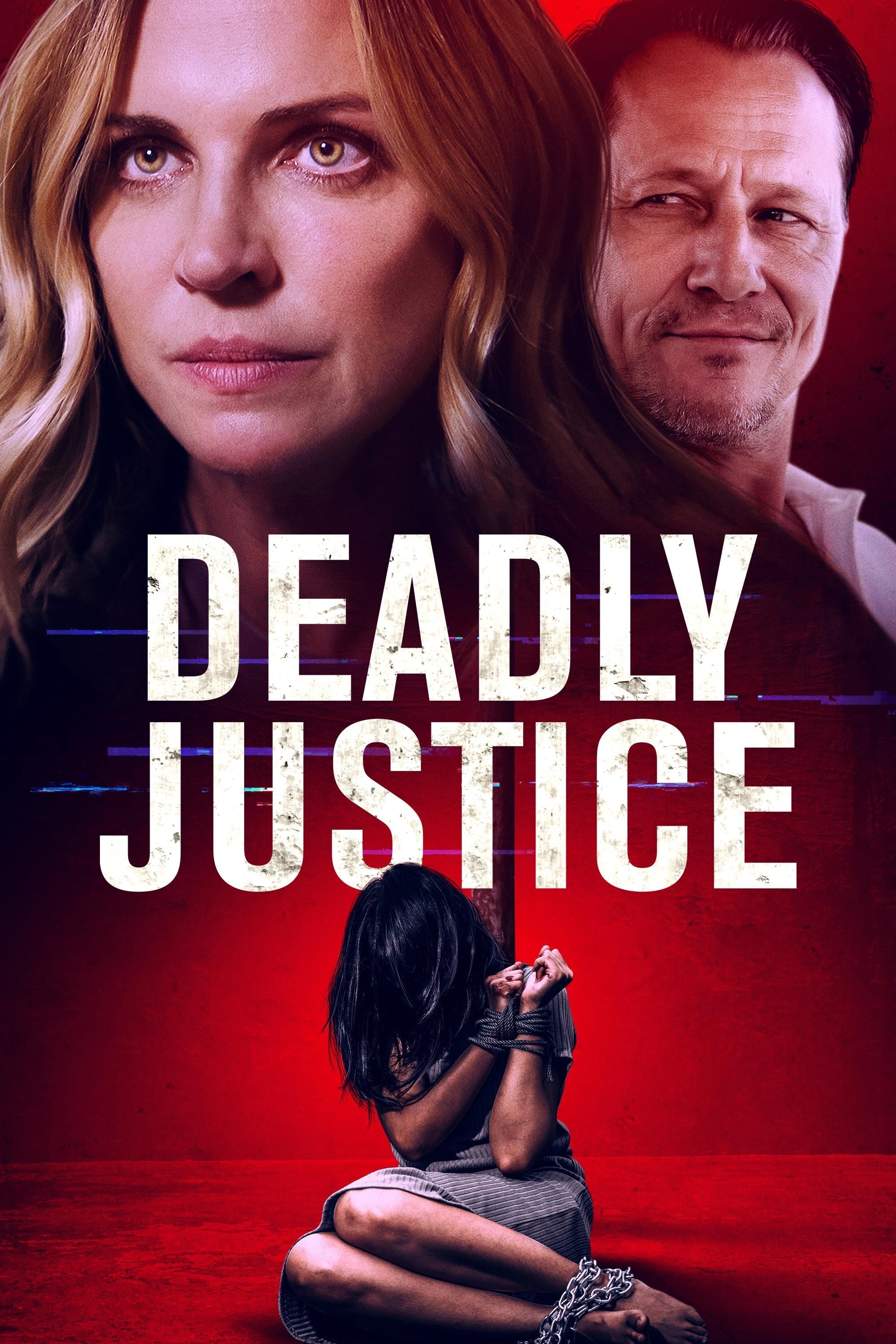 Deadly Justice | Deadly Justice