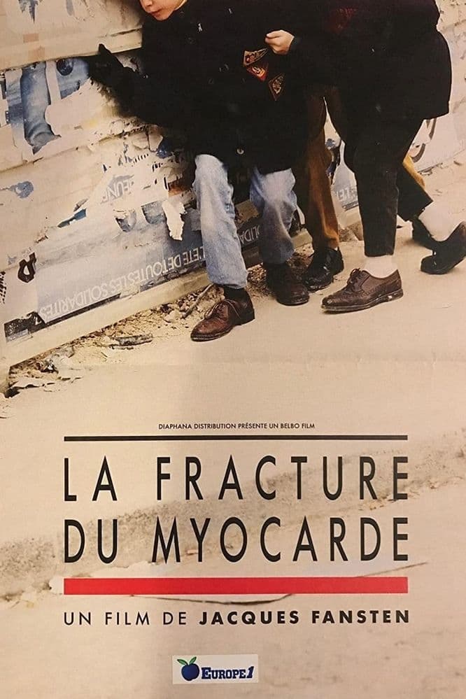 La Fracture du myocarde | La Fracture du myocarde