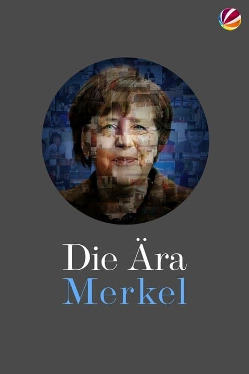 Die Ära Merkel - Gesichter einer Kanzlerin | Die Ära Merkel - Gesichter einer Kanzlerin