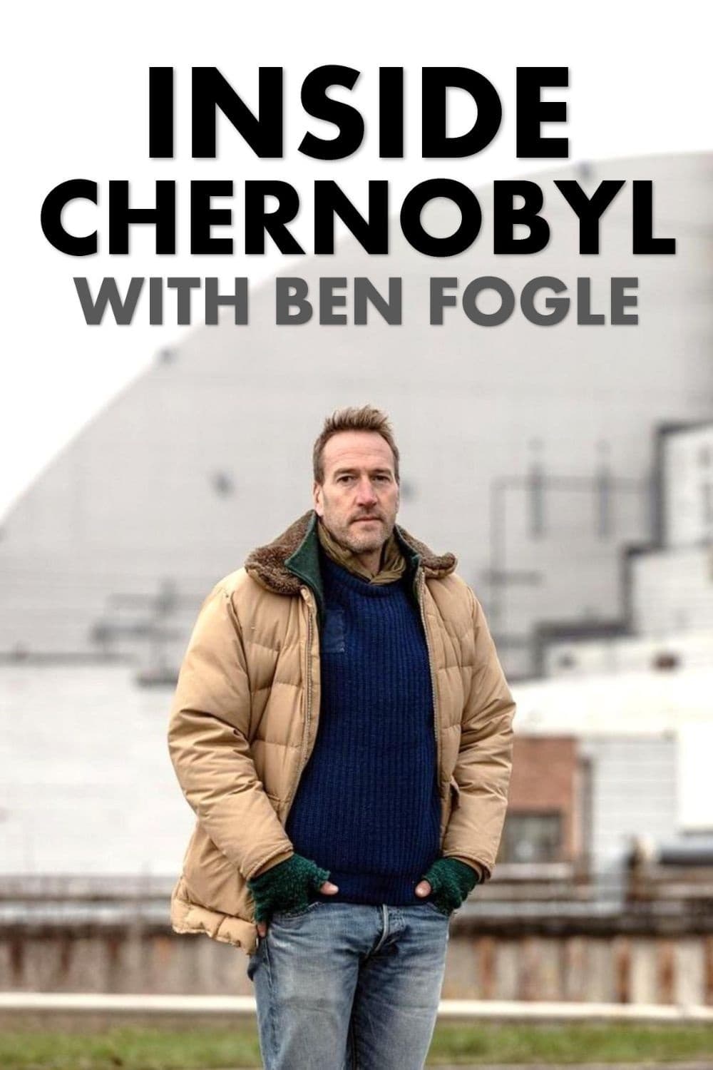 Inside Chernobyl with Ben Fogle | Inside Chernobyl with Ben Fogle