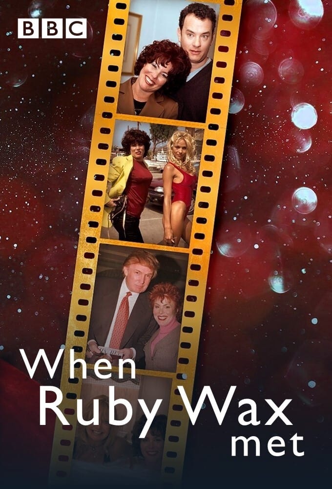 When Ruby Wax Met... | When Ruby Wax Met...