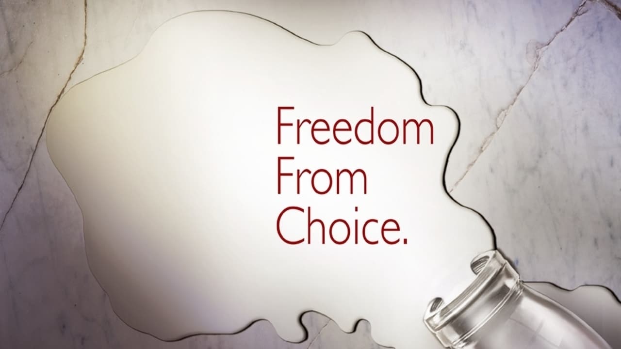 Freedom From Choice|Freedom From Choice