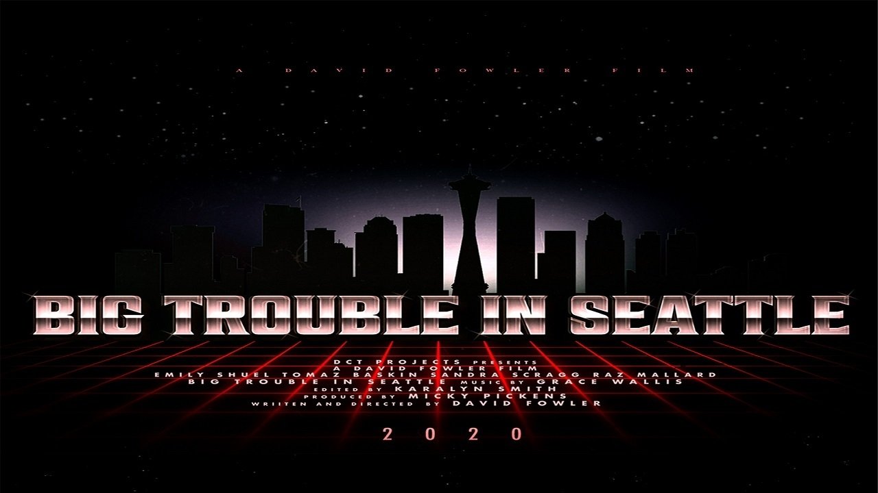 Big Trouble in Seattle|Big Trouble in Seattle