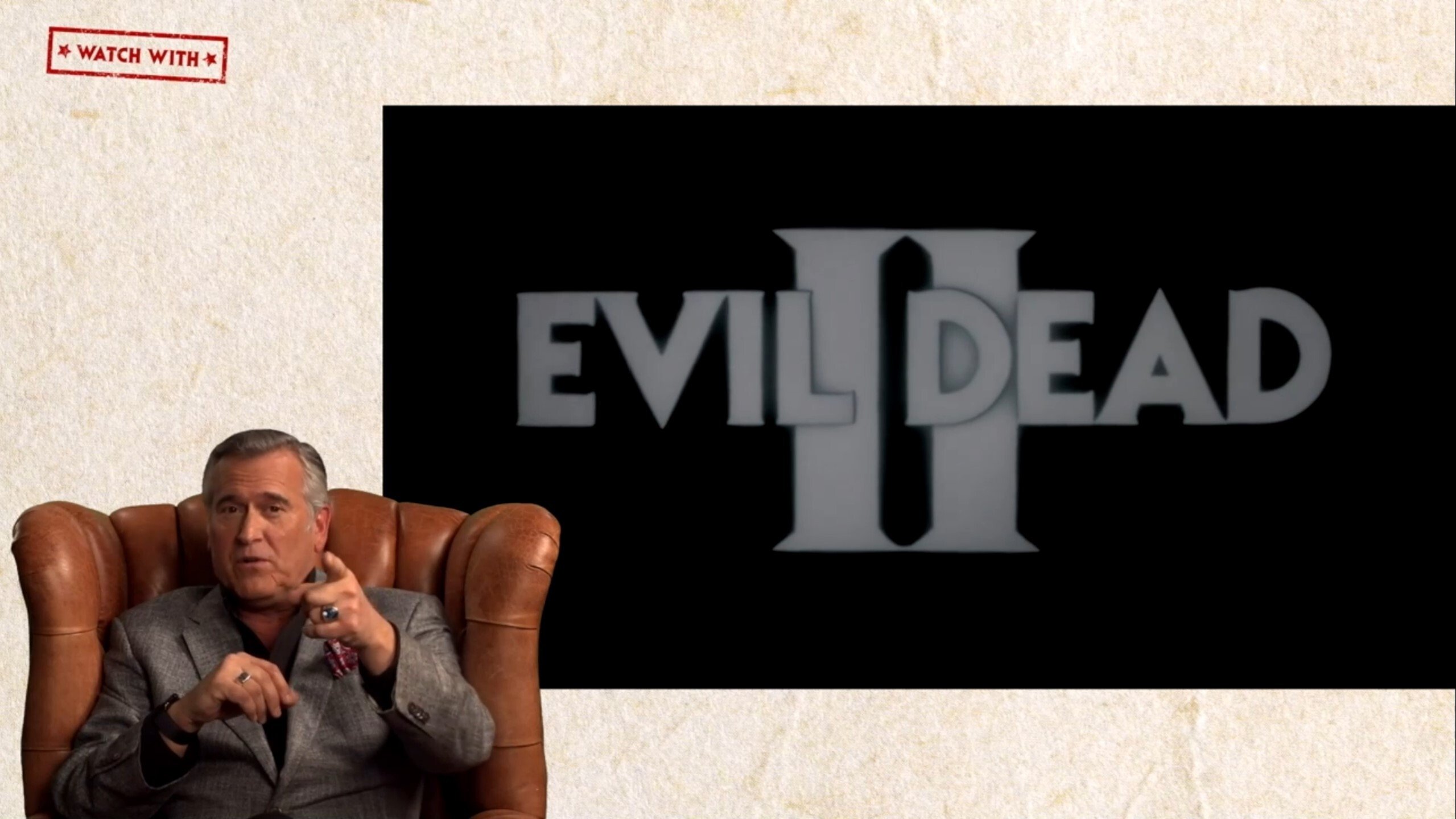 Watch With... Bruce Campbell presents Evil Dead II|Watch With... Bruce Campbell presents Evil Dead II