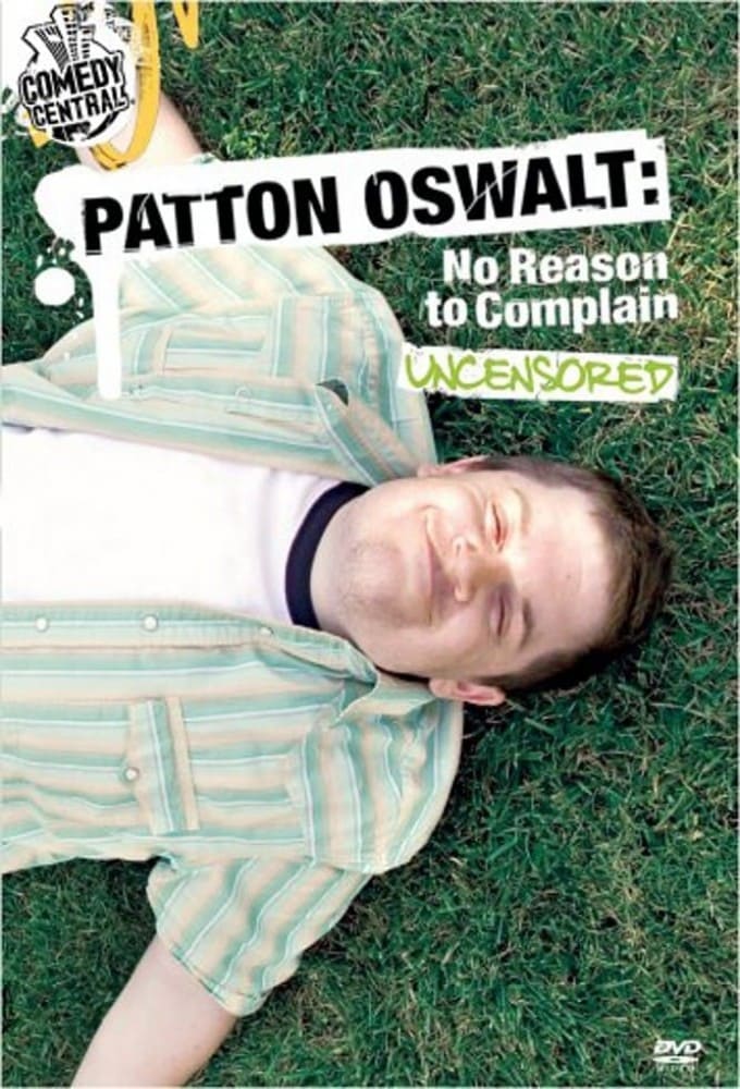 Patton Oswalt: No Reason to Complain | Patton Oswalt: No Reason to Complain