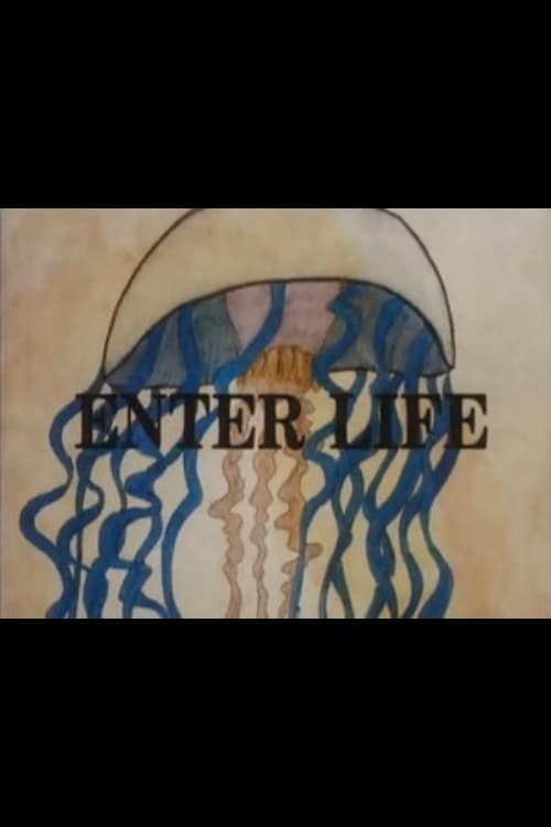 Enter Life | Enter Life