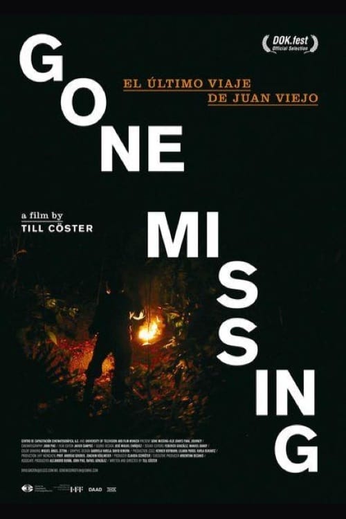 Gone Missing - El Último Viaje de Juan Viejo | Gone Missing - El Último Viaje de Juan Viejo