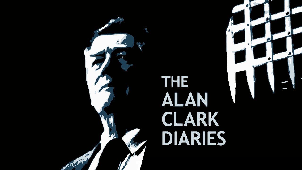 The Alan Clark Diaries|The Alan Clark Diaries