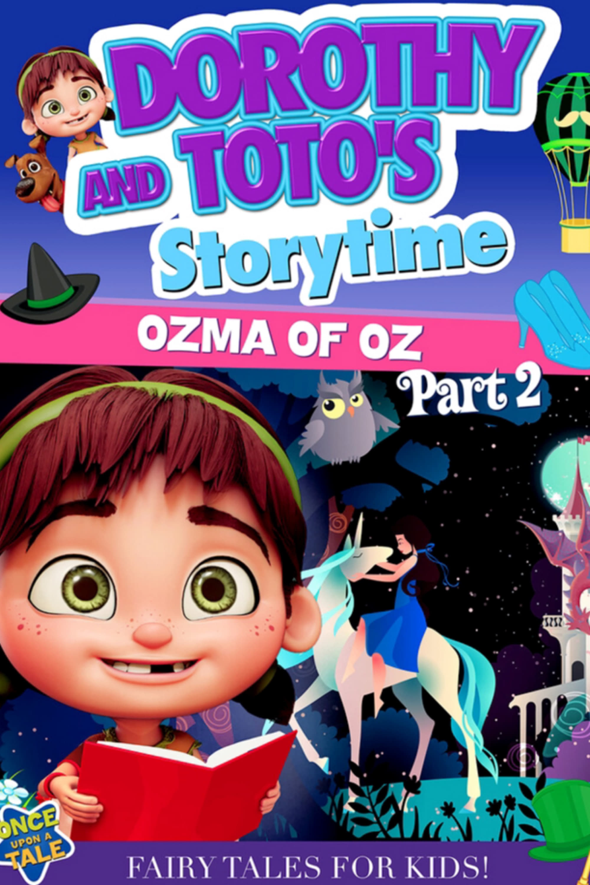 Dorothy and Toto's Storytime: Ozma of Oz Part 2 | Dorothy and Toto's Storytime: Ozma of Oz Part 2