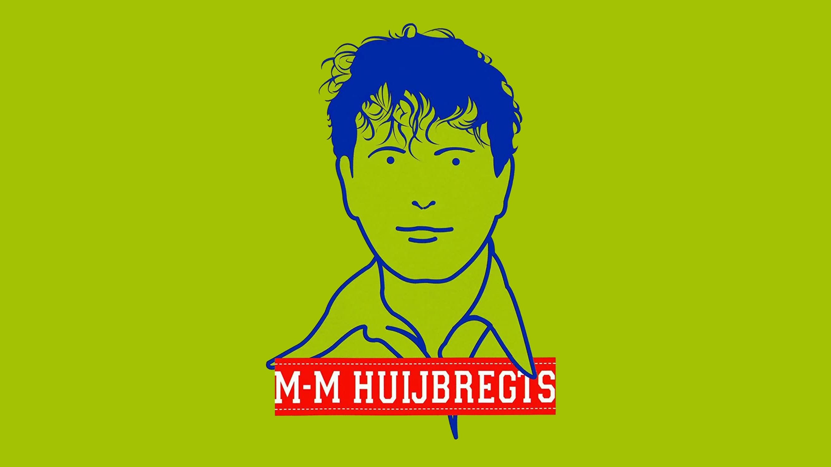 Marc-Marie Huijbregts: M-M Huijbregts|Marc-Marie Huijbregts: M-M Huijbregts