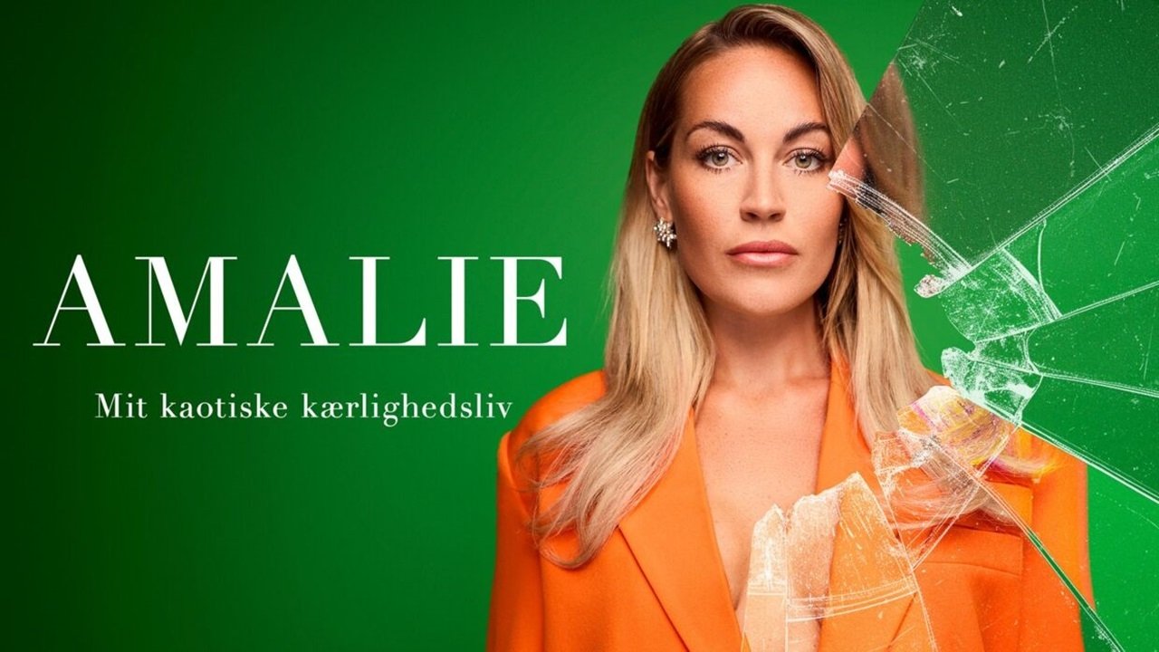 Amalie – Mit Kaotiske Kærlighedsliv|Amalie – Mit Kaotiske Kærlighedsliv
