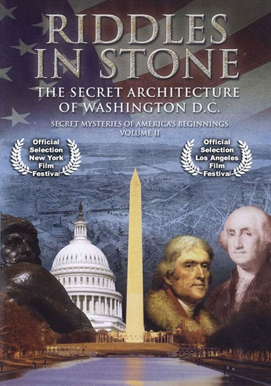 Secret Mysteries of America's Beginnings Volume 2: Riddles in Stone - The Secret Architecture of Washington D.C. | Secret Mysteries of America's Beginnings Volume 2: Riddles in Stone - The Secret Architecture of Washington D.C.