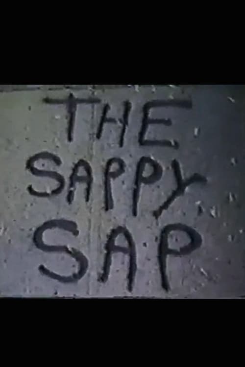 The Sappy Sap | The Sappy Sap