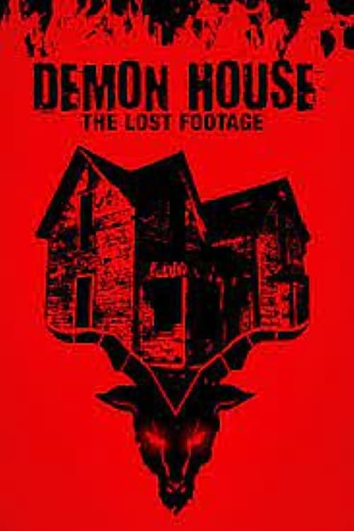 Demon House: The Lost Footage | Demon House: The Lost Footage