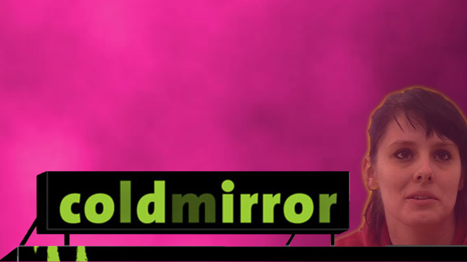 coldmirror|coldmirror