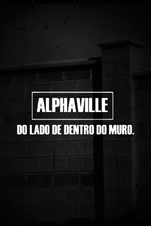 Alphaville - Do Lado de Dentro do Muro | Alphaville - Do Lado de Dentro do Muro