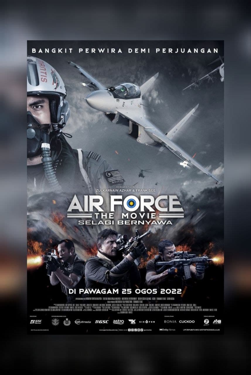 Air Force The Movie: Selagi Bernyawa | Air Force The Movie: Selagi Bernyawa