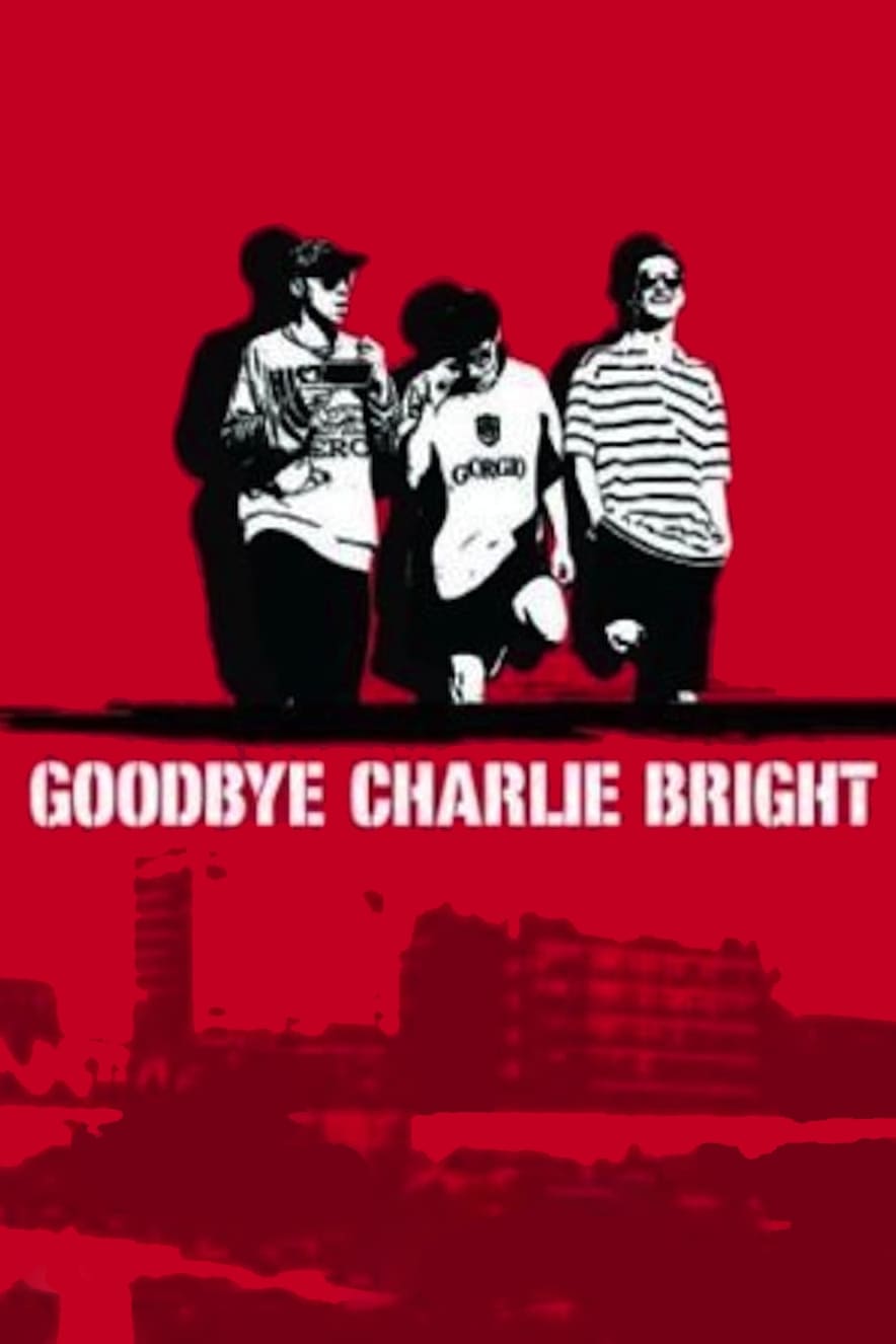 Goodbye Charlie Bright | Goodbye Charlie Bright