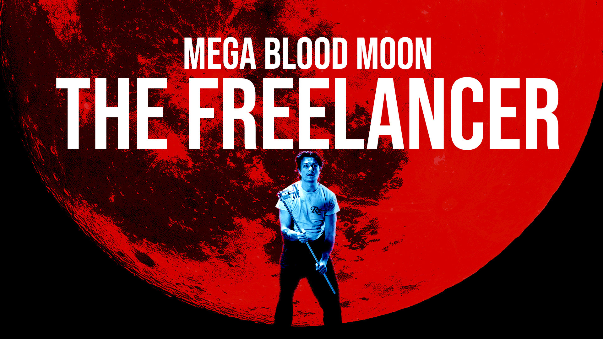 Mega Blood Moon: The Freelancer|Mega Blood Moon: The Freelancer