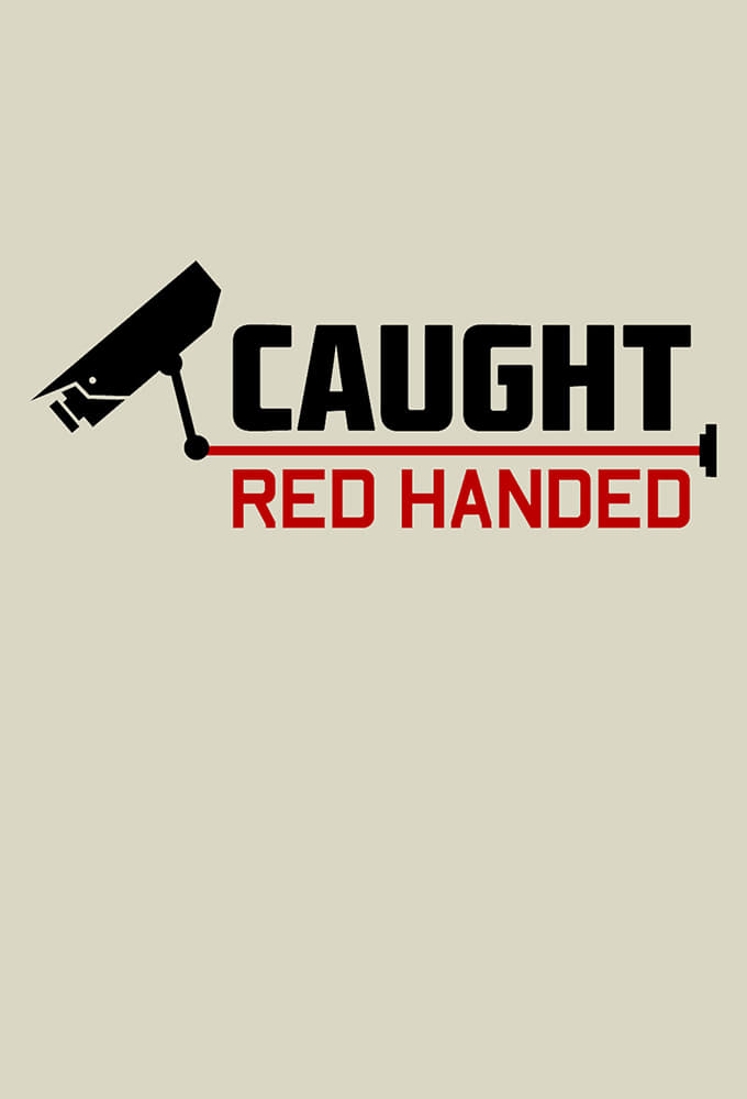 Caught Red Handed | Caught Red Handed