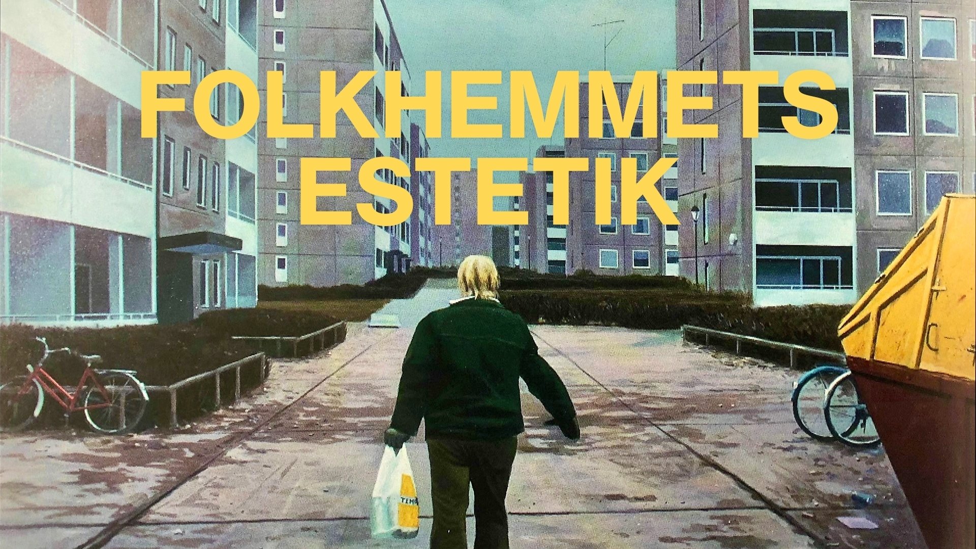 Folkhemmets Estetik|Folkhemmets Estetik
