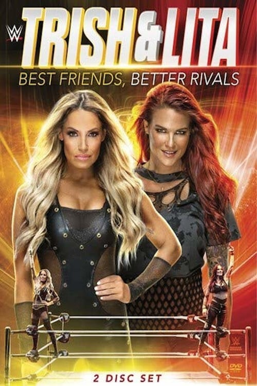 Trish & Lita – Best Friends, Better Rivals | Trish & Lita – Best Friends, Better Rivals