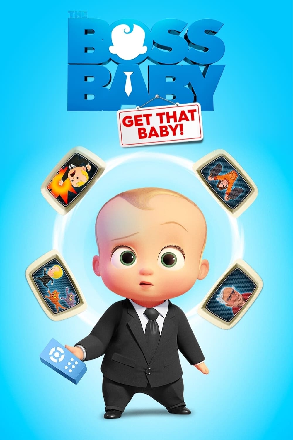 The Boss Baby: Get That Baby! | The Boss Baby: Get That Baby!