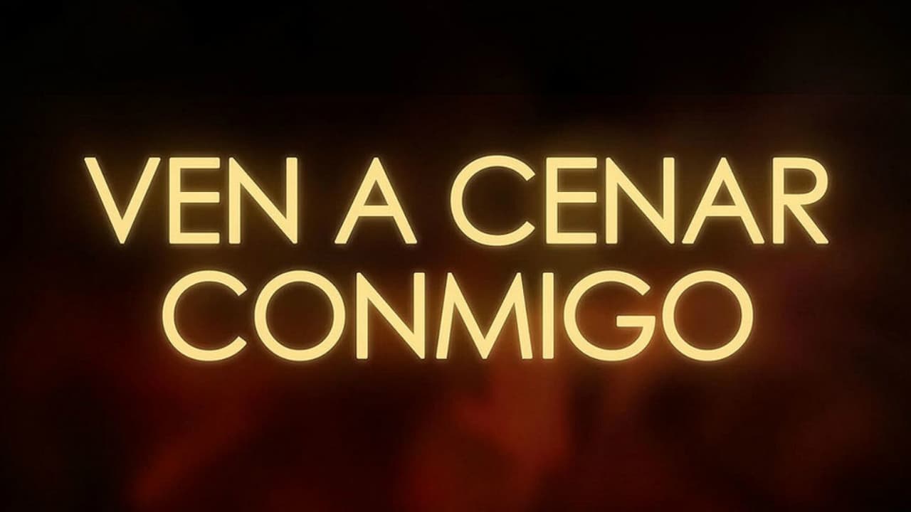 Ven a Cenar Conmigo|Ven a Cenar Conmigo