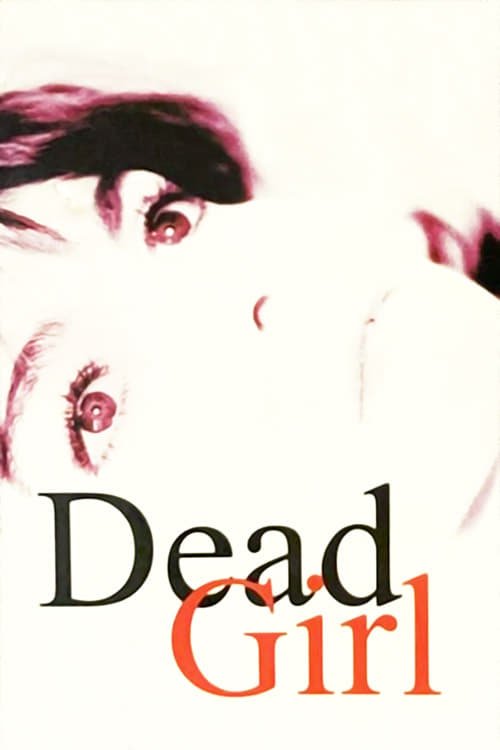 Dead Girl | Dead Girl