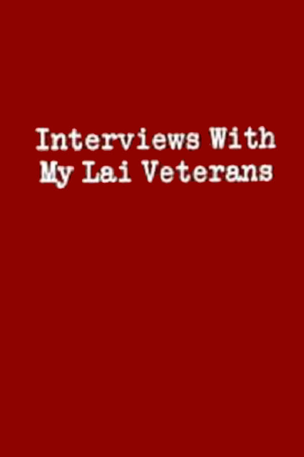 Interviews with My Lai Veterans | Interviews with My Lai Veterans