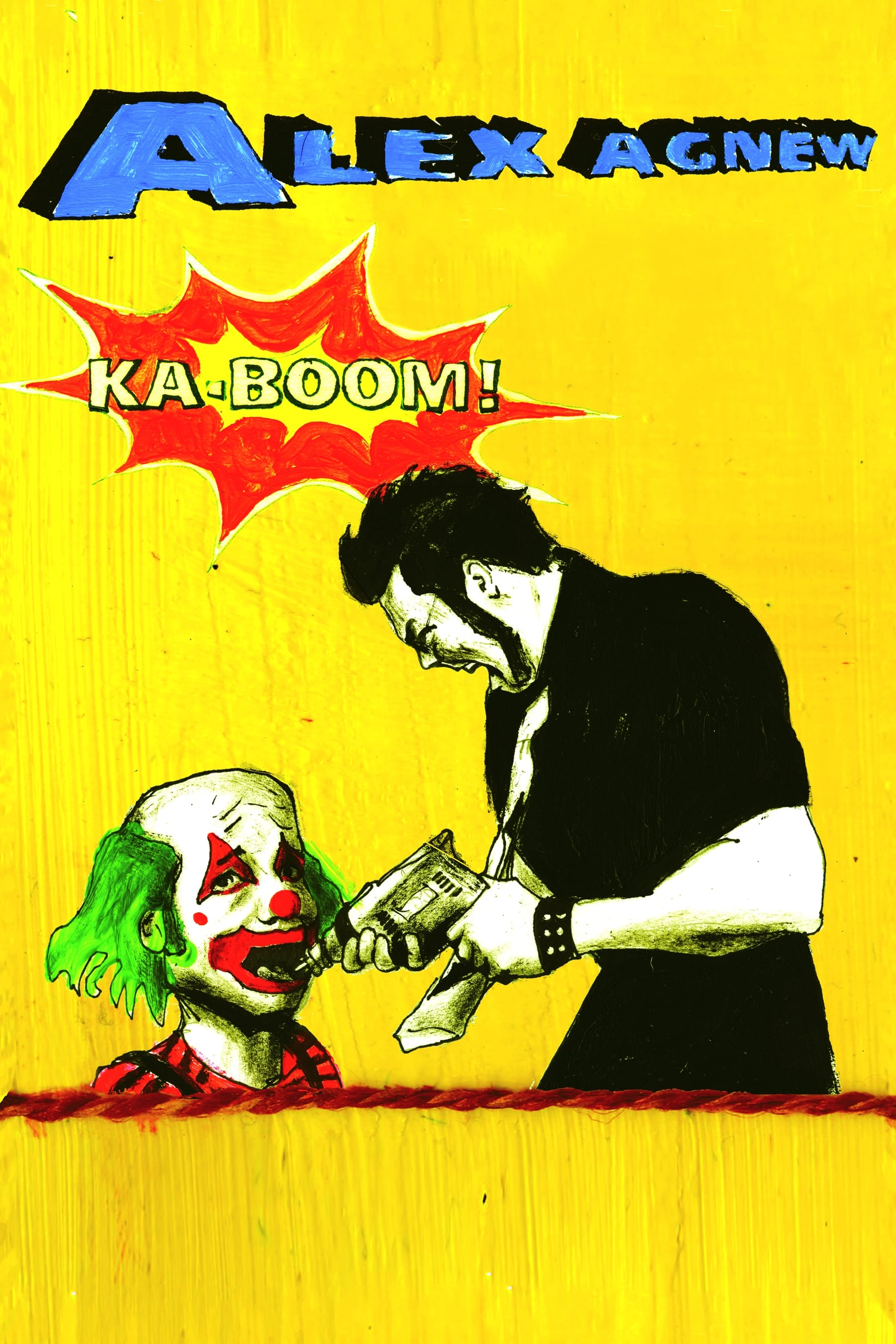 Alex Agnew: Ka-Boom! | Alex Agnew: Ka-Boom!