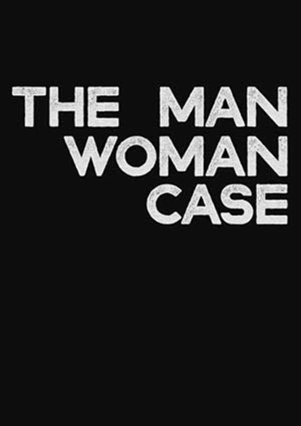 The Man-Woman Case | The Man-Woman Case