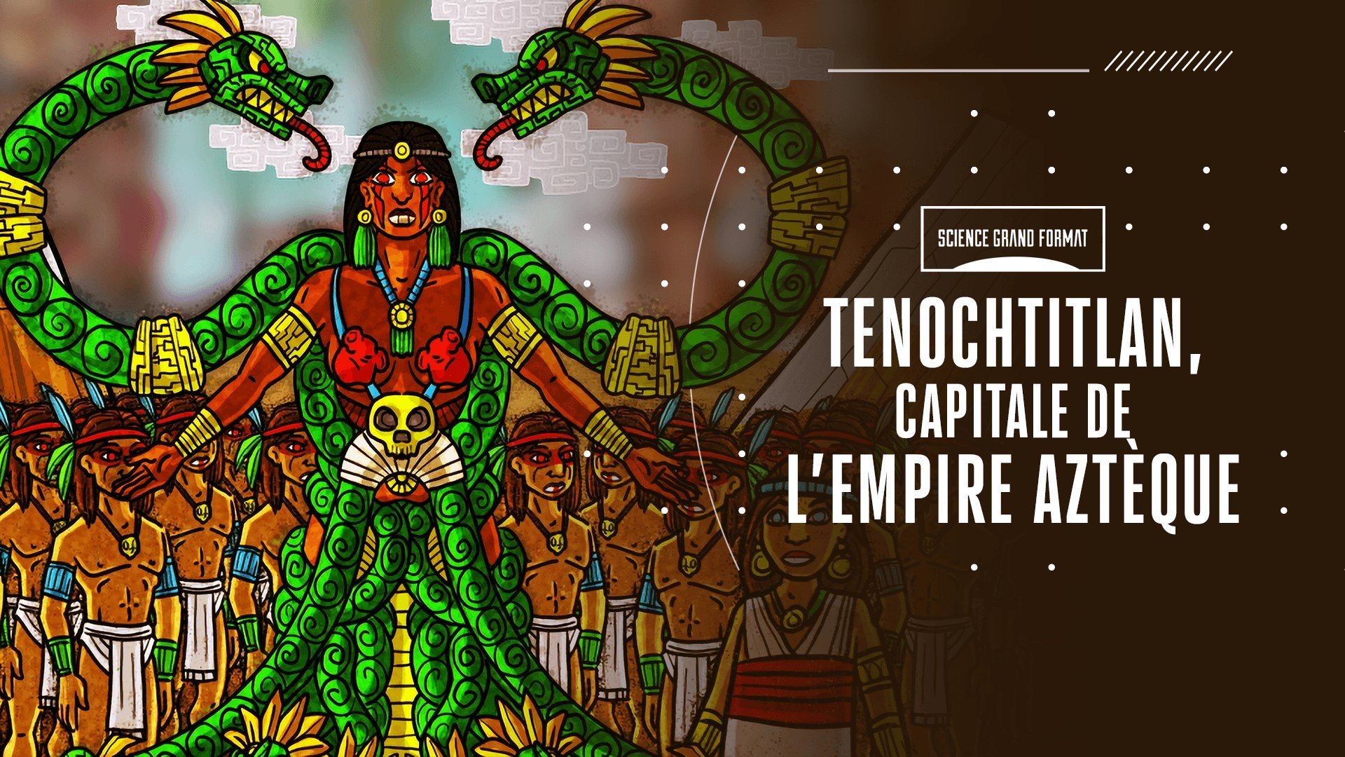 Tenochtitlan, capitale de l'empire Azteque|Tenochtitlan, capitale de l'empire Azteque