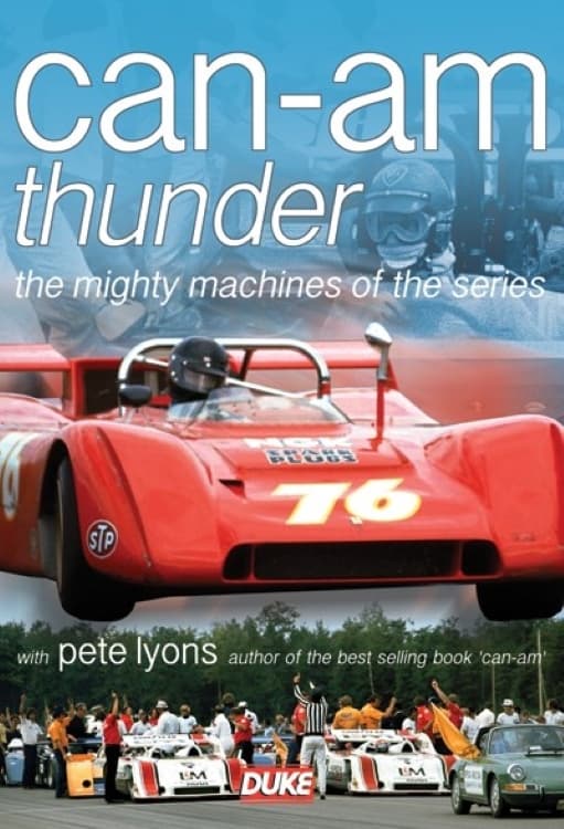 Can-Am Thunder: The Mighty Machines of the Series | Can-Am Thunder: The Mighty Machines of the Series