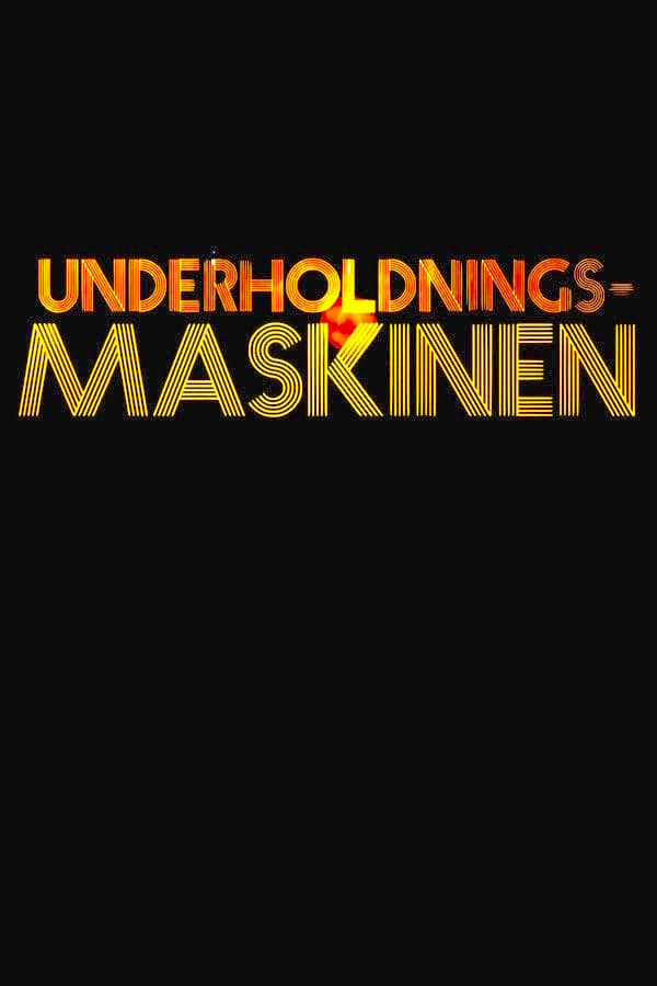 Underholdningsmaskinen | Underholdningsmaskinen