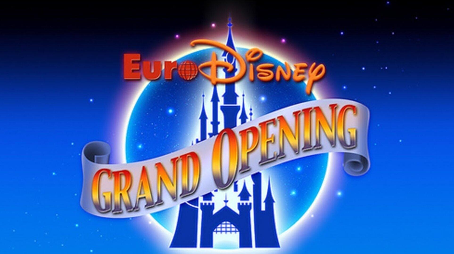 The Grand Opening of Euro Disneyland|The Grand Opening of Euro Disneyland