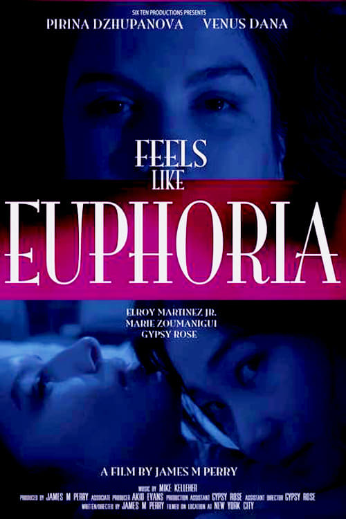 Feels Like Euphoria | Feels Like Euphoria