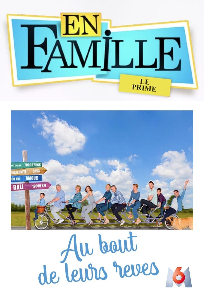 En famille :  Au bout de leurs rêves | En famille :  Au bout de leurs rêves