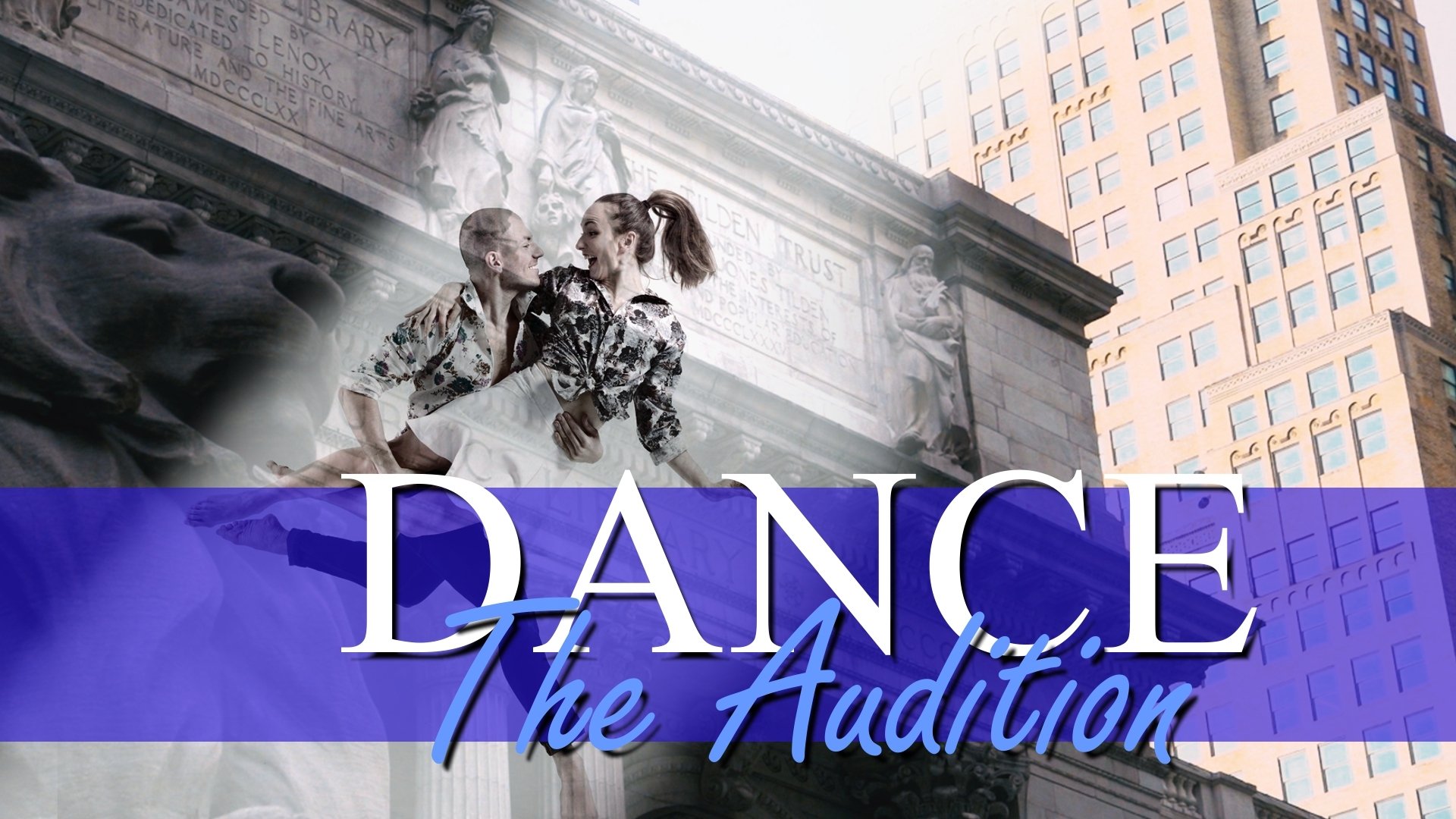 Dance, The Audition|Dance, The Audition