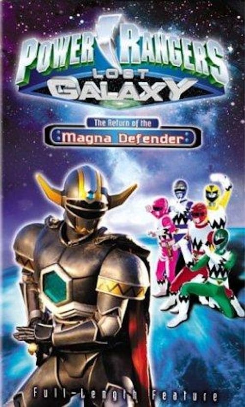 Power Rangers Lost Galaxy: Return of the Magna Defender | Power Rangers Lost Galaxy: Return of the Magna Defender