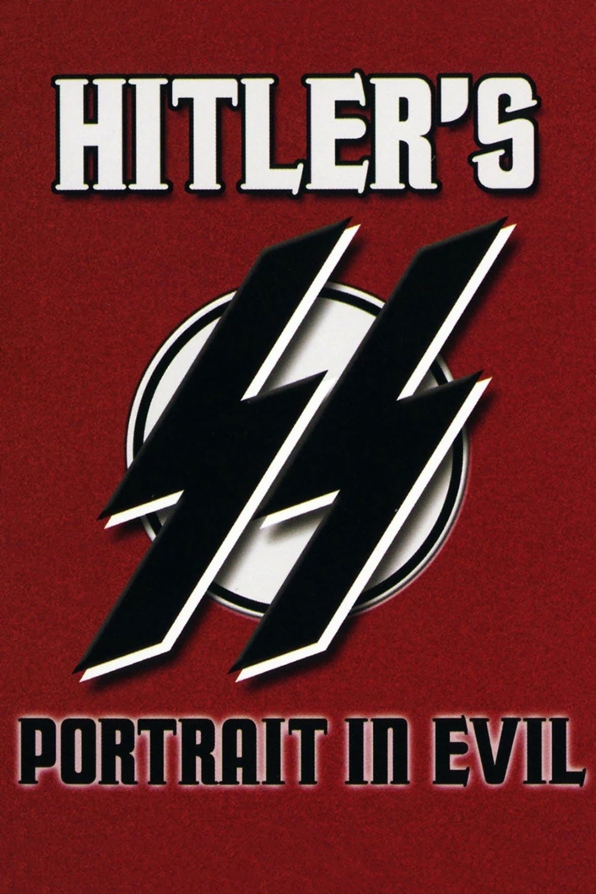 Hitler's SS: Portrait in Evil | Hitler's SS: Portrait in Evil