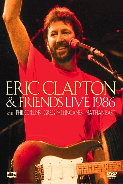 Eric Clapton and Friends: Live 1986 | Eric Clapton and Friends: Live 1986