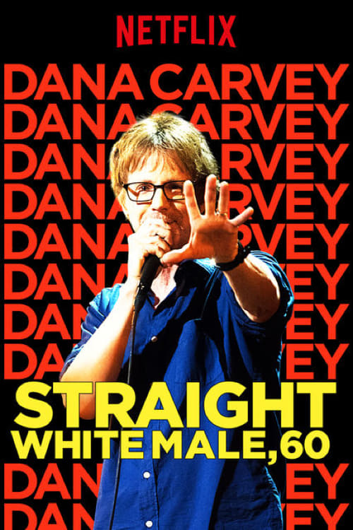 Dana Carvey: Straight White Male, 60 | Dana Carvey: Straight White Male, 60