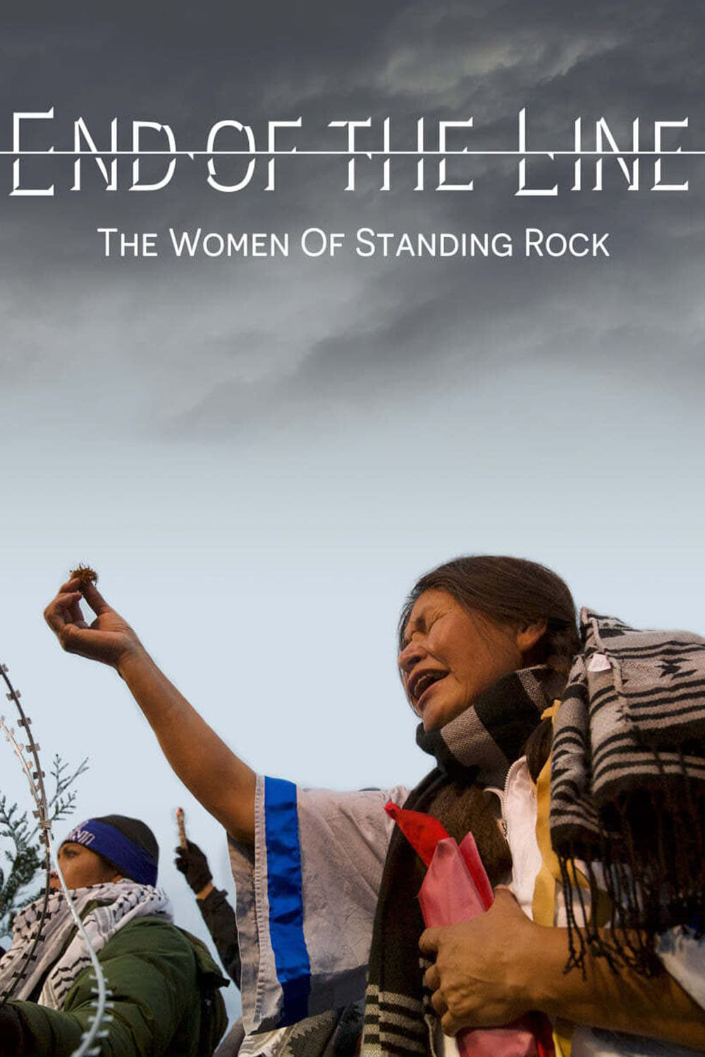 End of the Line: The Women of Standing Rock | End of the Line: The Women of Standing Rock