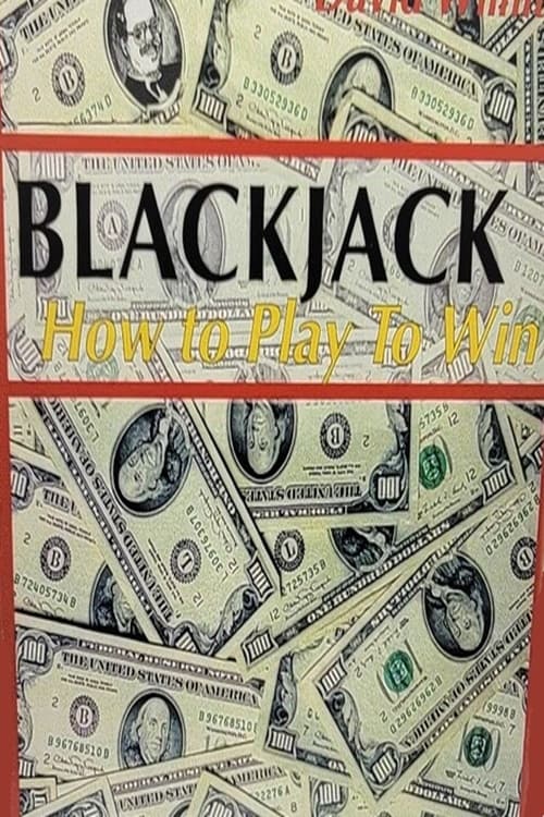 Blackjack: How to Play to Win | Blackjack: How to Play to Win