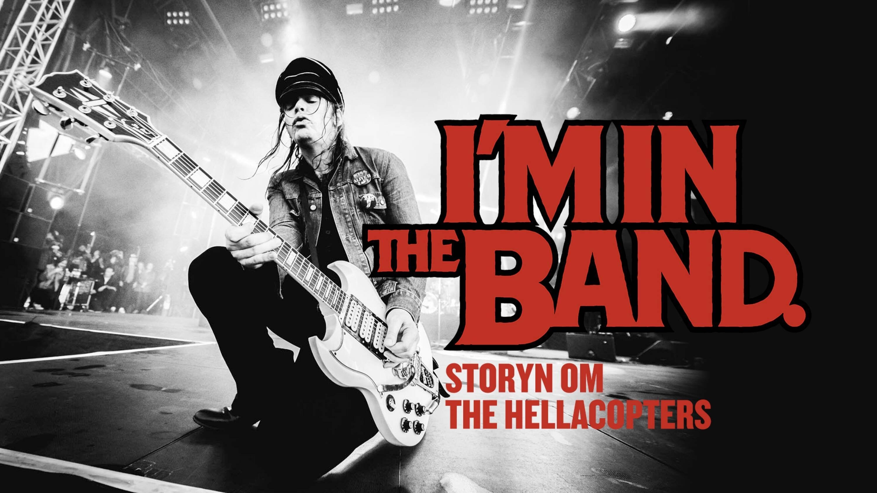 I'm in the Band – storyn om The Hellacopters|I'm in the Band – storyn om The Hellacopters