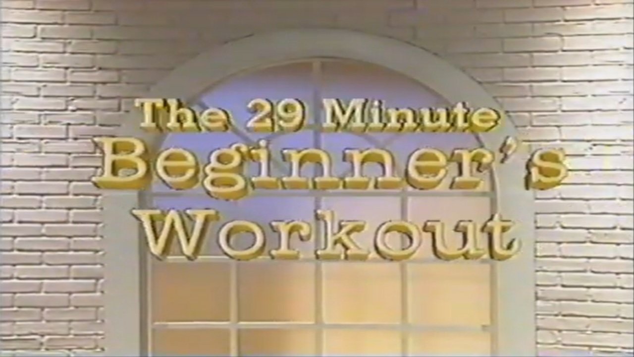 29 Minute Beginners Workout|29 Minute Beginners Workout