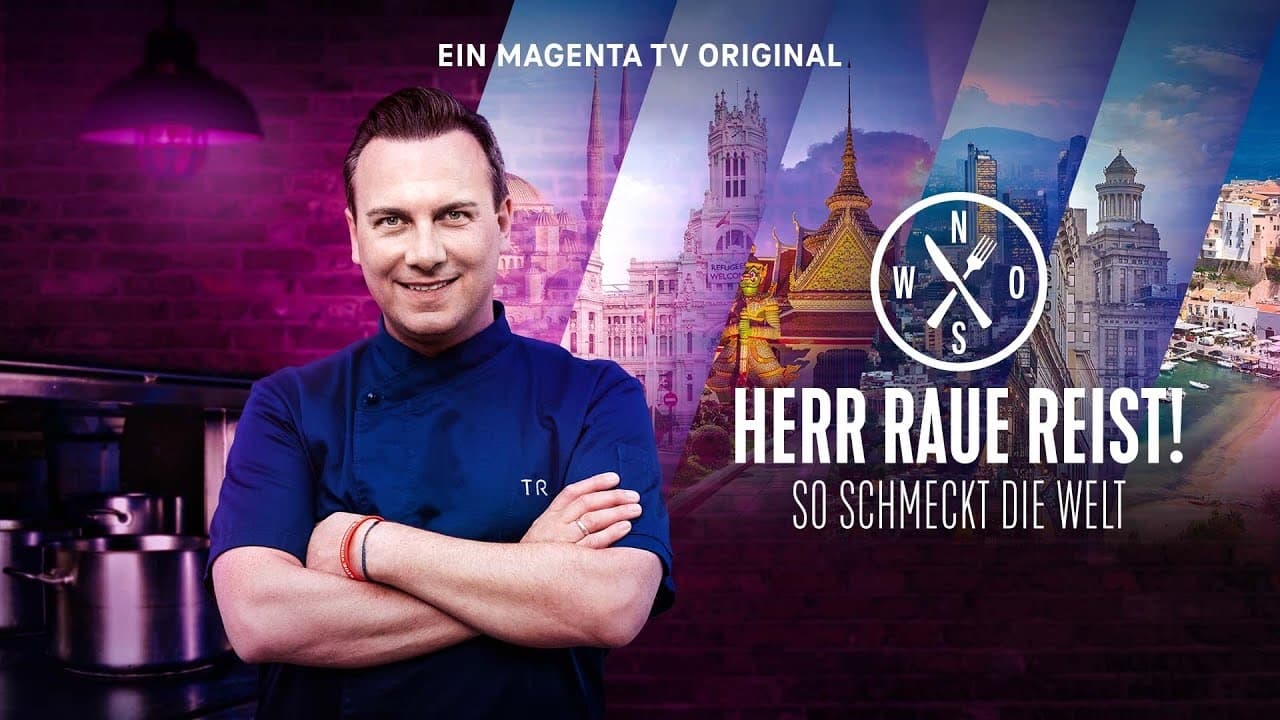 Herr Raue reist! So schmeckt die Welt|Herr Raue reist! So schmeckt die Welt