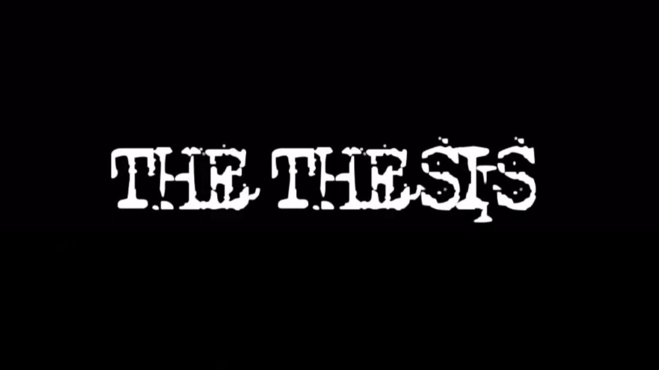 The Thesis|The Thesis